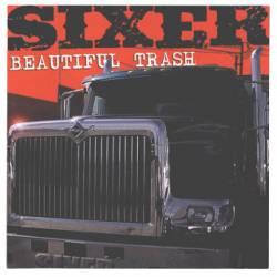 Sixer : Beautiful Trash